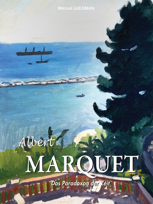 Title details for Albert Marquet. Das Paradoxon der Zeit by Mikhail Guerman - Available